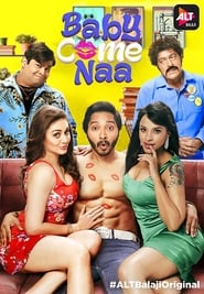 Baby Come Naa 2018 Altbalaji Web Series 11422 Poster.jpg